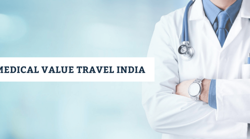 Medical Value Travel In India