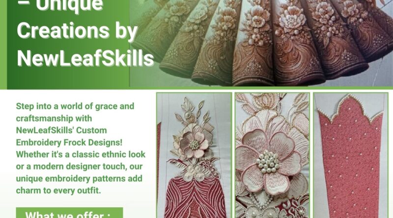 Custom Embroidery Frock Designs – Unique Creations By Newleafskills