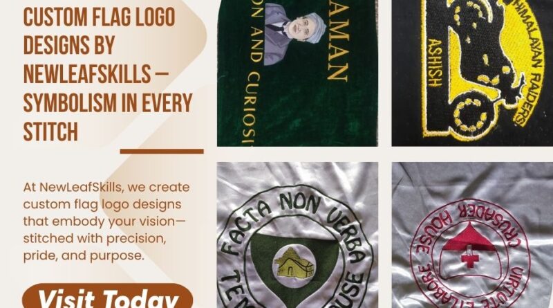 Custom Flag Logo Designs by NewLeafSkills – Symbolism in Every Stitch
