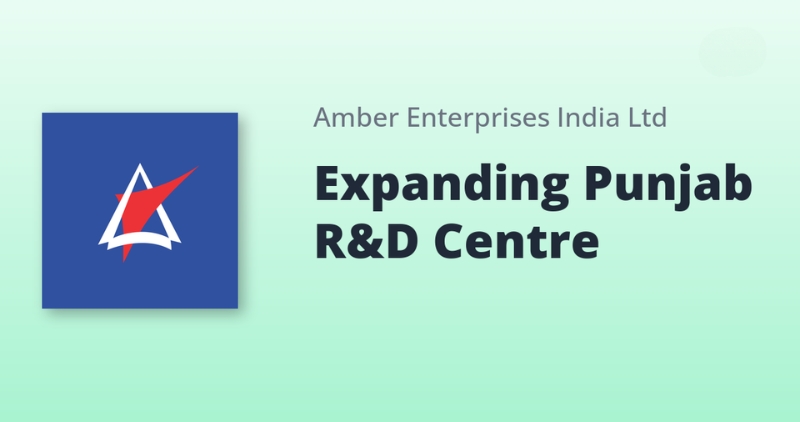Amber Enterprises India Ltd. has announced that it plans to expand its state of the art RD center for HVAC products in Punjab