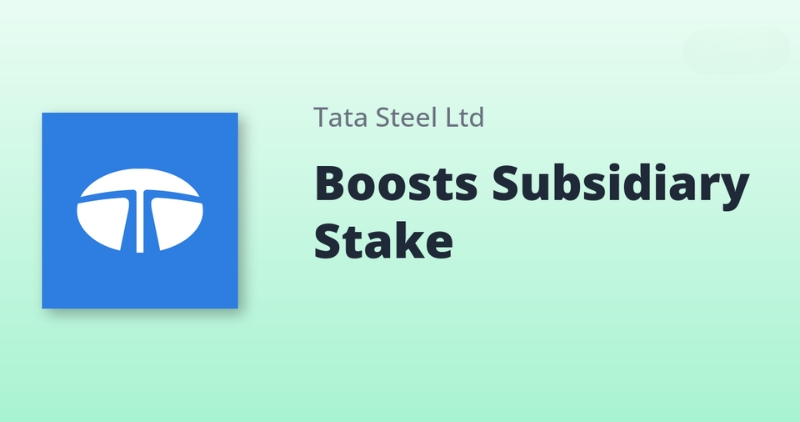 Tata Steel Limited has made a significant investment in its foreign subsidiary T Steel Holdings Pte. Ltd