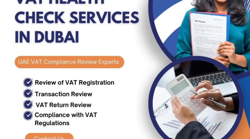 VAT Health Check Services in Dubai