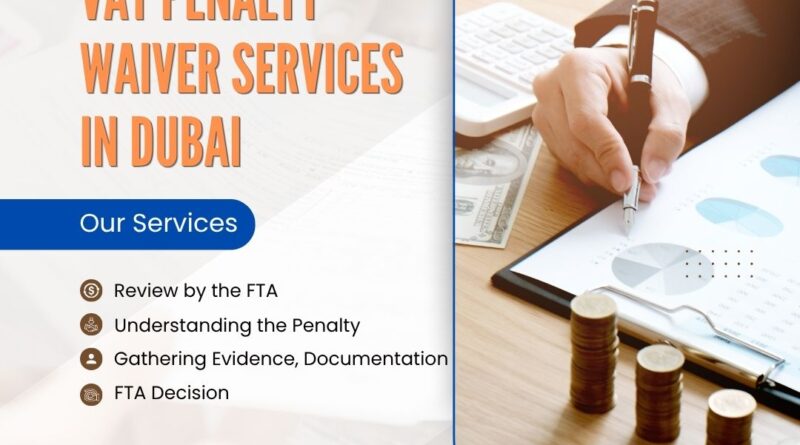 VAT Penalty Waiver Services In Dubai