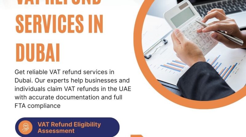VAT Refund Services in Dubai