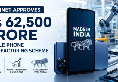 Government to Launch ₹62,500 Crore Scheme to Boost Mobile Phone Manufacturing Government to Launch ₹62,500 Crore Scheme to Boost Mobile Phone Manufacturing